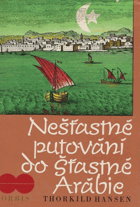 Nešťastné putování do šťastné Arábie