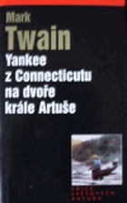 Yankee z Connecticutu na dvoře krále Artuše