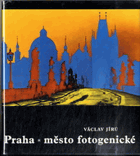PRAHA město fotogenické