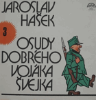 Osudy Dobrého Vojáka Švejka 3