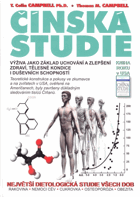 Čínská studie - výživa jako základ uchování a zlepšení zdraví, tělesné kondice a ...