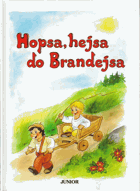 Hopsa, hejsa do Brandejsa