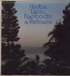 Hudba Laosu, Kambodže a Vietnamu