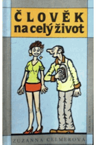 Člověk na celý život