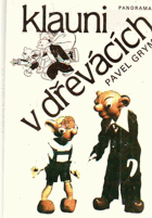 Klauni v dřevácích - nedokončená komedie o jedenácti obrazech