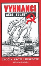 Vyhnanci Akce KULAK Zločin proti lidskosti!