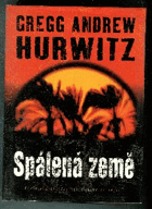 Spálená země Strhující děj románu naplňuje člověka hrůzou a hořkostí motivu ...