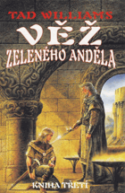 Věž Zeleného anděla III.