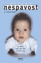 Dětská nespavost - co dělat, když vaše dítě nemůže spát