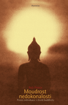 Moudrost nedokonalosti Proces individuace v životě buddhisty