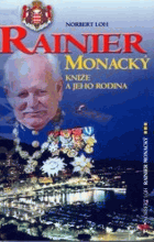 Rainier Monacký - kníže a jeho rodina. Monako Monaco