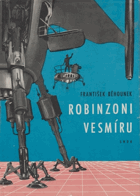 Robinzoni vesmíru Vědeckofantastický román