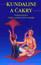 Kundalini a čakry - praktická kniha - cesta uvolnění životní energie