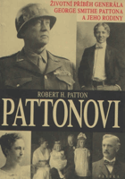 Pattonovi - životní příběh generála George Smithe Pattona a jeho rodiny