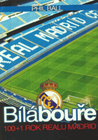 Bílá bouře - 100+1 rok Realu Madrid