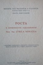 Pocta k sedmdesátým narozeninám Prof. Dra Cyrila Horáčka
