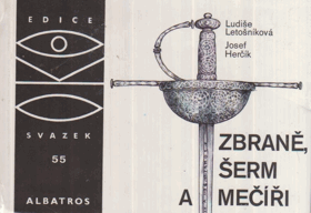 Zbraně, šerm a mečíři - pro čtenáře od 12 let
