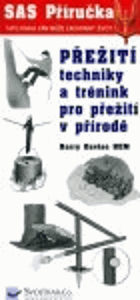 Přežití - techniky a trénink pro přežití v přírodě