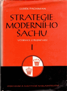 Strategie moderního šachu 1 - učebnice střední hry