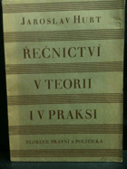 Řečnictví v teorii i v praksi. Elokuce právní a politická