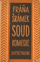 Soud - komedie o 3 dějstvích