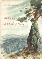 Obrázky z lesů a polí