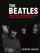 The Beatles - ilustrované vydání nejprodávanější autorizované biografie doplněné o ...