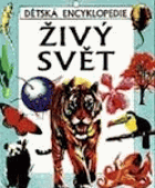 Živý svět - dětská encyklopedie