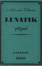 Lunatik, případ