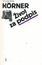 Život za podpis