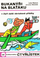 Bukanýři na Blaťáku Čtyřlístek 29