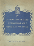 IV. manifestační sjezd Čs. obce legionářské v Praze ve dnech 5. a 6. července 1947