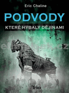 Podvody, které hýbaly dějinami