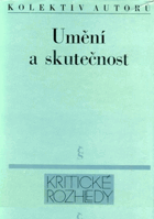 Umění a skutečnost BEZ OBÁLKY!!!