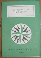 Dobrodružství paní Anežky - výbor z německých prozaických švanků