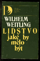 Lidstvo jaké by mělo být (výbor z díla)