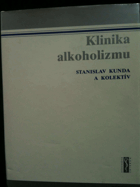 Klinika alkoholizmu - Klinický priebeh, diagnostika a terapia