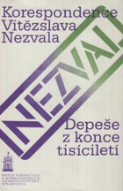 Depeše z konce tisíciletí - korespondence Vítězslava Nezvala