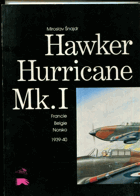 Hawker Hurricane Mk. I - 1939-40 - Francie, Belgie, Norsko