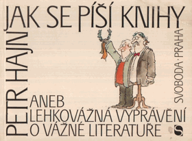 Jak se píší knihy aneb Lehkovážná vyprávění o vážné literatuře