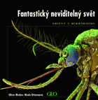 Fantastický neviditelný svět - objevy v mikrokosmu