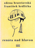 Renáta nad hlavou a jiné povídky