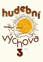 Hudební výchova III. pro 3. ročník základní školy