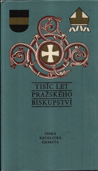 Tisíc let pražského biskupství  973-1973