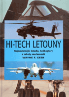 Hi-tech letouny - nejmodernější letadla, helikoptéry a rakety současnosti