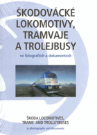 Škodovácké lokomotivy, tramvaje a trolejbusy