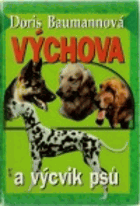 Výchova a výcvik psů