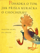 Pohádka o tom, jak přišla kukačka o chocholku