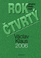Rok čtvrtý - Václav Klaus 2006 - projevy, články, eseje