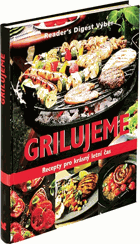 Grilujeme Recepty pro krásný letní čas